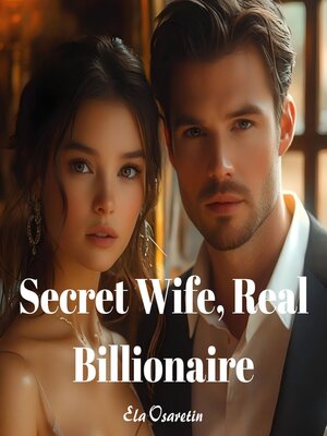 cover image of Secret Wife, Real Billionaire